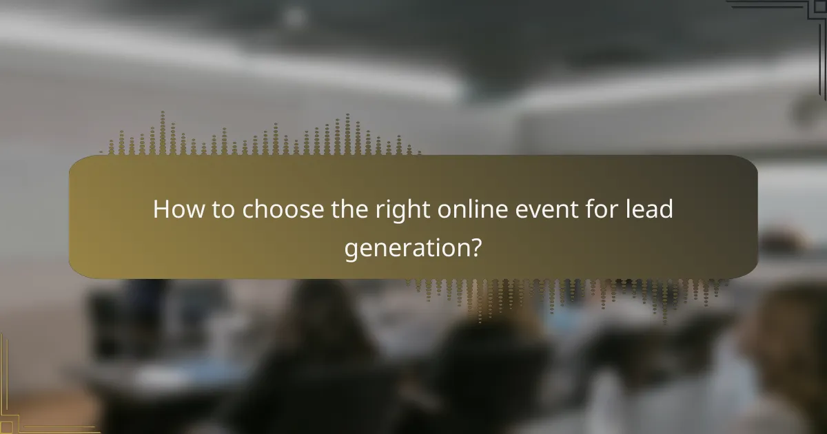 How to choose the right online event for lead generation?